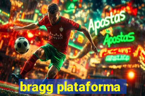 bragg plataforma